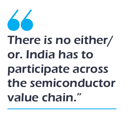 India Semiconductor Mission: 'It's Not About Fabs. It's About Building An Entire Ecosystem' 57 j2 6
